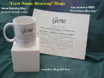 Name Meaning Mugs - printed on both sides. Receive a free First Name Meaning printout.